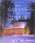Ma cabane au Québec