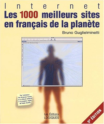 Les 1000 meilleurs sites en français de la planète