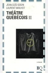 Théâtre Québécois II