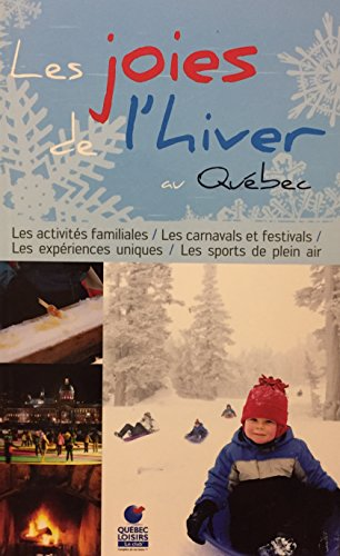 Les Joies de l'hiver au Quebec