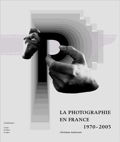 La photographie en France 1970 - 2003