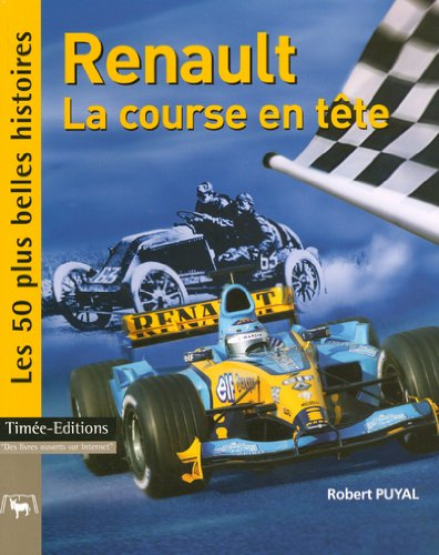 Renault, la course en tête