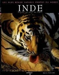Inde, voyage au pays du tigre