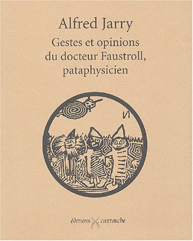 Gestes et opinions du docteur Faustroll, pataphysicien