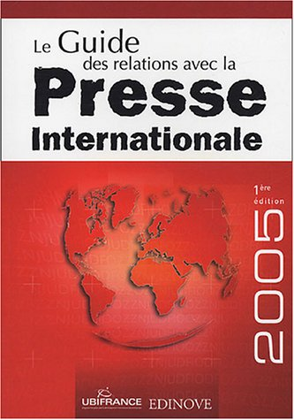 Le Guide des relations avec la presse internationale