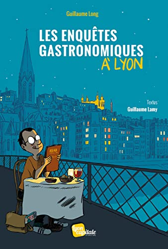 Les enquêtes gastronomiques à Lyon
