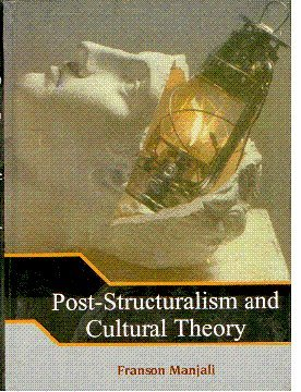 Poststructuralism and cultural theory