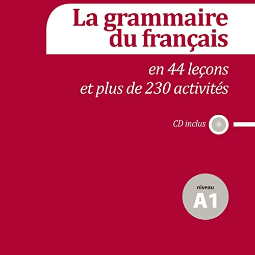 La grammaire du français en 44 leçons et plus de 230 activités