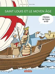 Saint Louis et le Moyen Age