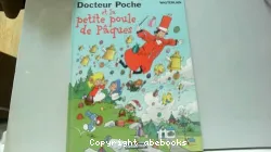 Docteur Poche et la petite poule de Pâques