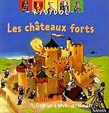 Les châteaux forts