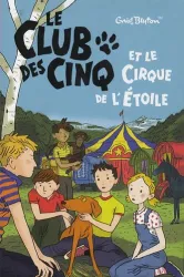 Le Club des Cinq et le cirque de l'Etoile