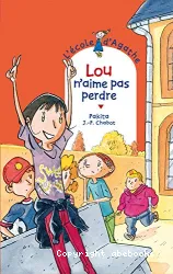 Lou n'aime pas perdre