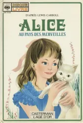 D'après Lewis Carroll Alice au Pays des Merveilles