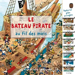 Le bateau pirate au fil des mois