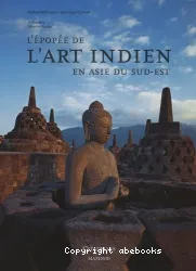 L'épopé de l'art Indien en Asie du Sud -Est