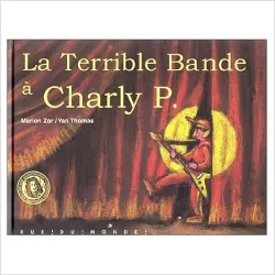 La terrible Bande à Charley P.