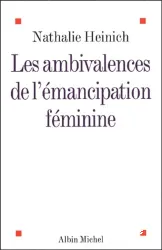 Les ambivalences de l'émancipation féminine