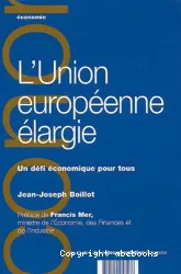 L'Union européenne élargie : un défi économique pour tous