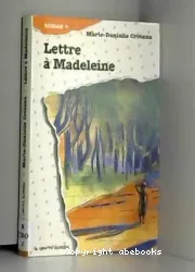 Lettre à Madeleine