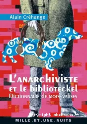 L'anarchiviste et le biblioteckel