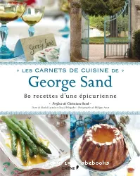 Les carnets de cuisine de George Sand