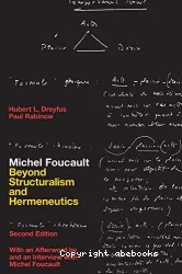 Michel Foucault, beyond structuralism and hermeneutics