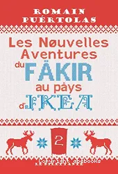 Les nouvelles aventures du fakir au pays d'Ikea