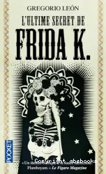 L'ultime secret de Frida K.