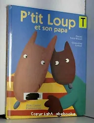 P'tit Loup et son papa