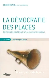 La démocratie des places