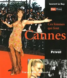 Ces femmes qui font Cannes