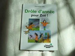 Drole d'annee pour Zoe