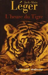 L'heure du tigre