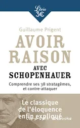 Avoir raison avec Schopenhauer