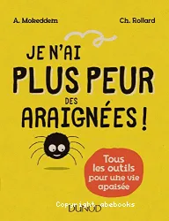 Je n'ai plus peur des araignées