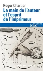 La main de l'auteur et l'esprit de l'imprimeur