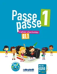 Passe-Passe 1- Cahier d'Activités A1.1