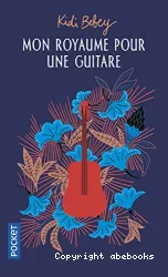 Mon royaume pour une guitare