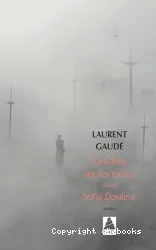 Cendres sur les mains ; suivi de Sofia Douleur