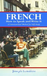 French: How to Speak and Write It