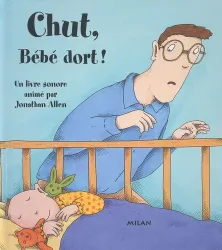 Chut, Bébé dort !