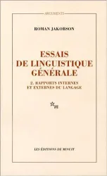 Essais linguistiques - Tome 2, Rapports internes et externes du langage