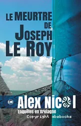 Le meurtre de Joseph Le Roy