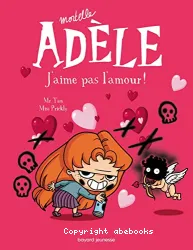 J'aime pas l'amour !