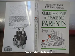 Guide de survie à l'usage des parents