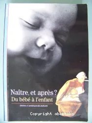 Naître, et après ?