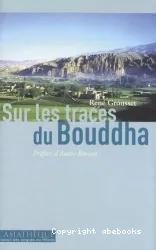 Sur les traces du Bouddha