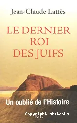 Le dernier roi des juifs