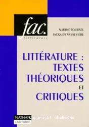 Littérature : textes théoriques et critiques